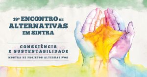 19º Encontro de Alternativas em Sintra
